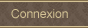 Connexion