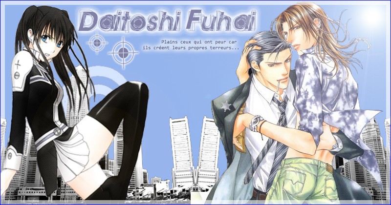 *¤* Daitoshi Fuhai *¤*