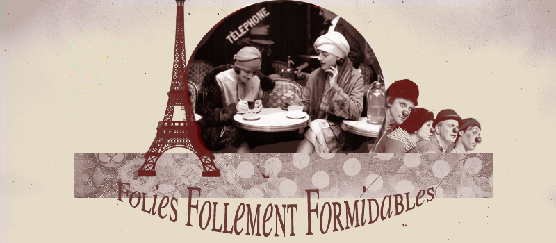 Folies Follement Formidables